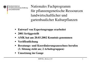 Entwurf von Expertengruppe erarbeitet 2001 fertiggestellt AMK hat am 20.03.2002 Kenntnis genommen