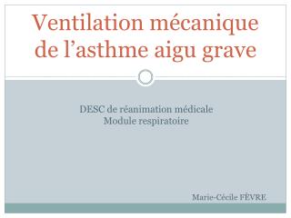 Ventilation mécanique de l’asthme aigu grave