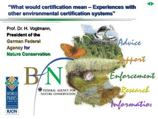 “What would certification mean – Experiences with other environmental certification systems”
