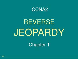REVERSE JEOPARDY