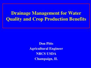 Drainage Management for Water Quality and Crop Production Benefits