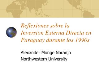 Reflexiones sobre la Inversion Externa Directa en Paraguay durante los 1990s