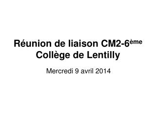 Réunion de liaison CM2-6 ème Collège de Lentilly