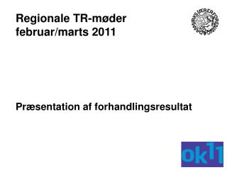 Præsentation af forhandlingsresultat