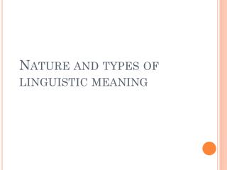 Nature and types of linguistic meaning