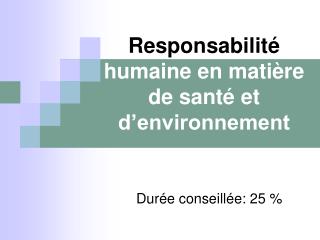 Responsabilité humaine en matière de santé et d’environnement
