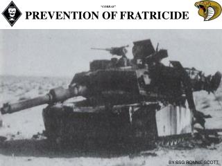 PREVENTION OF FRATRICIDE