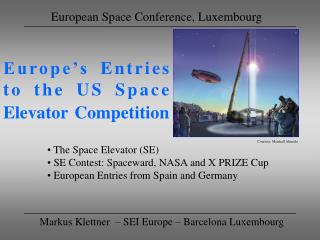 Europe’s Entries to the US Space Elevator Competition