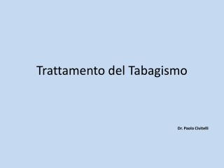 Trattamento del Tabagismo