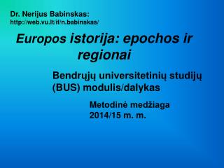 Europos istorij a: epochos ir regionai