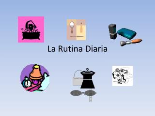 La Rutina Diaria