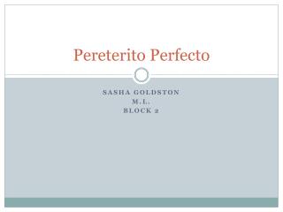 Pereterito Perfecto