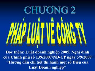 Đọc thêm: Luật doanh nghiệp 2005, Nghị định của Chính phủ số 139/2007/NĐ-CP ngày 5/9/2007