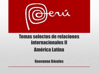 Temas selectos de relaciones internacionales II América Latina Geovanna Dávalos