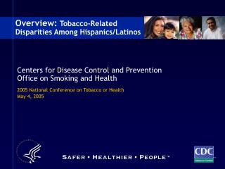 Overview: Tobacco-Related Disparities Among Hispanics/Latinos