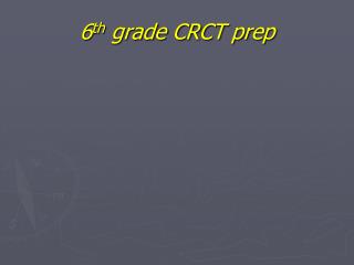 6 th grade CRCT prep