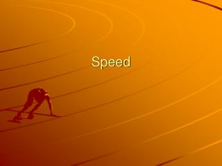 Speed