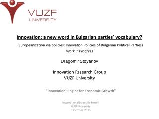 “Innovation: Engine for Economic Growth” International Scientific Forum VUZF University