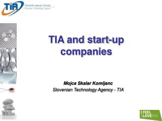 Mojca Skalar Komljanc Slovenian Technology Agency - TIA