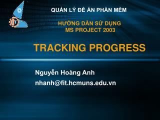 HƯỚNG DẪN SỬ DỤNG MS PROJECT 2003 TRACKING PROGRESS