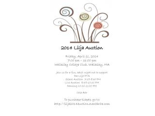 2014 Lilja Auction Friday, April 11, 2014 7:00 pm – 11:00 pm Wellesley College Club, Wellesley, MA