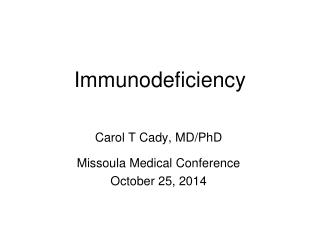 Immunodeficiency