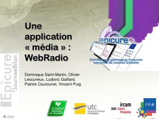 Une application « média » : WebRadio