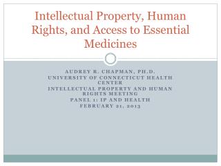 Intellectual Property, Human Rights, and Access to Essential Medicines