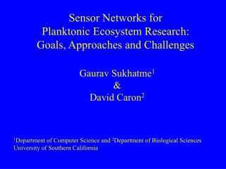 Sensor Networks for Planktonic Ecosystem Research: Goals, Approaches and Challenges