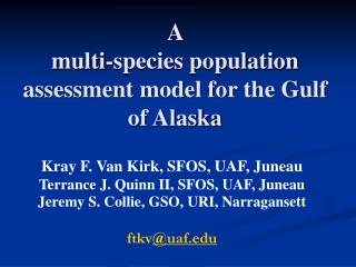 A multi-species population assessment model for the Gulf of Alaska