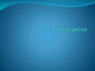 Transcription
