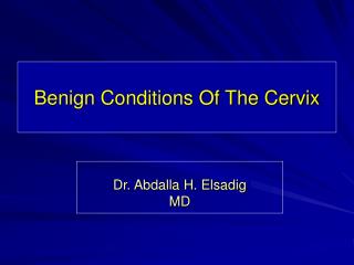 Benign Conditions Of The Cervix