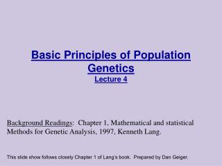 Basic Principles of Population Genetics Lecture 4