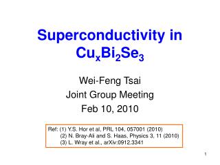 Superconductivity in Cu x Bi 2 Se 3