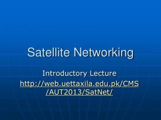 Satellite Networking