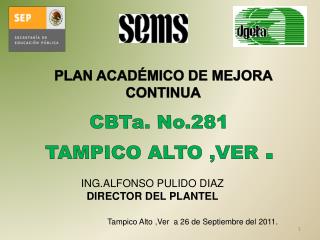 CBTa. No.281 TAMPICO ALTO ,VER .