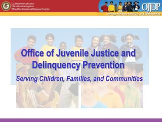 Office of Juvenile Justice and Delinquency Prevention