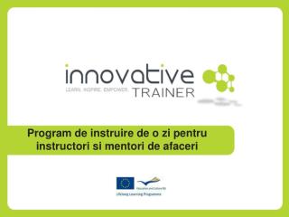 Program de instruire de o zi pentru instructori si mentori de afaceri