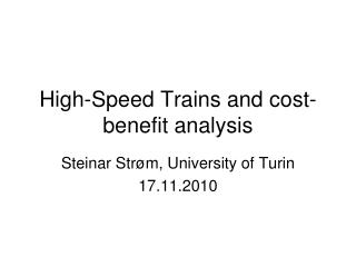 High-Speed Trains and cost-benefit analysis