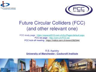 Future Circular Colliders (FCC) (and other relevant one)