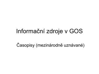 Informační zdroje v GOS