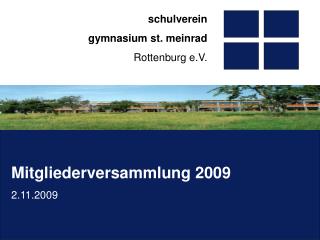 Mitgliederversammlung 2009 2.11.2009