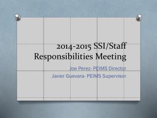 2014-2015 SSI/Staff Responsibilities Meeting
