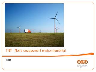 TNT - Notre engagement environnemental