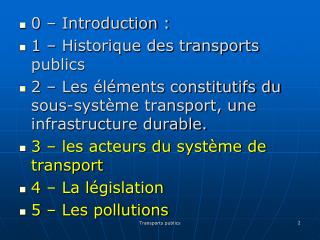0 – Introduction : 1 – Historique des transports publics