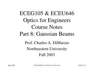 ECEG105 &amp; ECEU646 Optics for Engineers Course Notes Part 8: Gaussian Beams