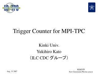 Trigger Counter for MPI-TPC