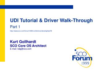 UDI Tutorial &amp; Driver Walk-Through