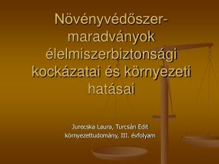 Növényvédőszer-maradványok élelmiszerbiztonsági kockázatai és környezeti hatásai