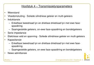 Hoofstuk 4 – Transmissielynparameters